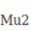 Mu2